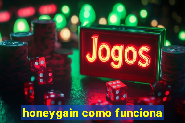 honeygain como funciona